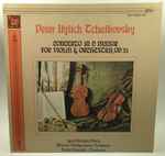 Cover for album: Peter Ilyitch Tchaikovsky, Igor Oistrakh, Moscow Philharmonic Orchestra, David Oistrakh – Concerto In D Major For Violin & Orchestra, Op. 35