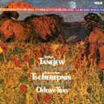 Cover for album: Sergej Tanejew / Alexander Tscherepnin – Odeon-Trio – Trio D-Dur Op. 22 / Trio D-Dur Op. 39(LP)