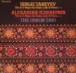 Cover for album: Sergei Taneyev / Alexander Tcherepnin - The Odeon Trio – Trios(LP, Stereo)
