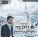 Cover for album: Tcherepnin, Giorgio Koukl – Complete Piano Music • 1(CD, )