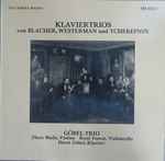Cover for album: Boris Blacher, Alexander Tcherepnin, Gerhart Von Westermann – Klaviertrios(LP, Stereo)