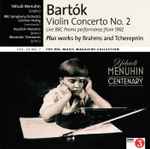 Cover for album: Bartók / Brahms / Tcherepnin - Yehudi Menuhin – Yehudi Menuhin Centenary