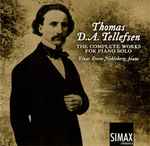 Cover for album: Thomas D.A. Tellefsen, Einar Steen-Nøkleberg – The Complete Works For Piano Solo(4×CD, )