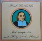Cover for album: Ist Gott Für Mich, So TretePaul Gerhardt – Ich Singe Dir Mit Herz Und Mund