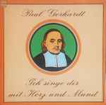 Cover for album: Ist Gott Für Mich, So TretePaul Gerhardt – Ich Singe Dir Mit Herz Und Mund(LP, Stereo)