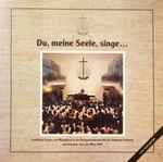 Cover for album: Du, Meine Seele Singe...Various – Du, Meine Seele, Singe...(LP, Stereo)
