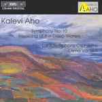 Cover for album: Kalevi Aho, Lahti Symphony Orchestra, Osmo Vänskä – Symphony No. 10; Rejoicing of the Deep Waters(CD, Album)