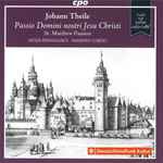 Cover for album: Johann Theile - Weser-Renaissance, Manfred Cordes – Passio Domini Nostri Jesu Christi - Matthäus Passion • St. Matthew Passion(CD, )