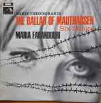 Cover for album: Mikis Theodorakis / Maria Farandouri – The Ballad Of Mauthausen / Six Songs