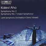 Cover for album: Kalevi Aho, Osmo Vänskä, Lahti Symphony Orchestra – Symphony No. 2 / Symphony No. 7 (Insect Symphony)