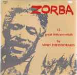 Cover for album: Zorba - 12 Great Instrumentals By Mikis Theodorakis