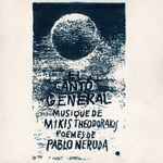 Cover for album: Pablo Neruda, Mikis Theodorakis – El Canto General(LP, Stereo)