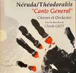 Cover for album: Néruda, Théodorakis - Claude Giot, Canto General Auvergne – Canto General(CD, Album)