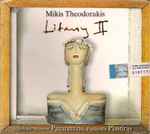 Cover for album: Mikis Theodorakis , Soloist: Stavros Pazarentzis, Panayotis Plastiras – Litany II(CD, Album)