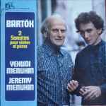 Cover for album: Bartók, Yehudi Menuhin, Jeremy Menuhin – 2 Sonates Pour Violon Et Piano