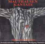Cover for album: Mikis Theodorakis, Wolfgang Simböck, Demokratischer Chor Braunau – Mauthausen-Kantate(CD, Album)