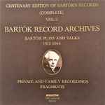 Cover for album: Bartók Recording Archives - Bartók Plays And Talks 1912-1944(5×LP)
