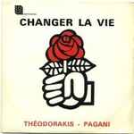 Cover for album: Théodorakis - Pagani – Changer La Vie