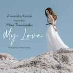 Cover for album: Alexandra Koniak Sings Today's Mikis Theodorakis – My Love(File, AAC, Single)
