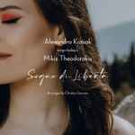 Cover for album: Alexandra Koniak Sings Today's Mikis Theodorakis – Sogno Di Libertà(File, AAC, Single)