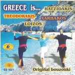 Cover for album: Hadzidakis, Theodorakis, Xarhakos, Loizos – Greece Is...(CD, Compilation)