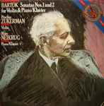 Cover for album: Bartók - Pinchas Zukerman, Marc Neikrug – Sonatas Nos. 1 And 2 For Violin & Piano/Klavier