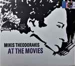 Cover for album: Mikis Theodorakis At The Movies(2×CD, Album, Compilation, Stereo)