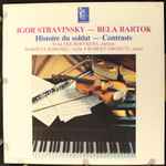 Cover for album: Igor Stravinsky / Béla Bartók – Histoire Du Soldat - Contrastes(LP, Stereo)