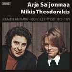Cover for album: Arja Saijonmaa & Mikis Theodorakis – Jokainen Arkiaamu - Kootut Levytykset 1972-1979(CD, Compilation)