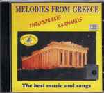 Cover for album: Unknown Artist, Theodorakis, Xarhakos – Melodies From Greece(CD, Compilation)