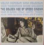 Cover for album: Melina Mercouri, Nana Mouskouri, Manos Hadjidakis, Mikis Theodorakis – The Golden Age Of Greek Music(2×CD, Compilation, Stereo)