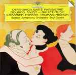 Cover for album: Offenbach / Gounod / Chabrier / Thomas - Boston Symphony Orchestra, Seiji Ozawa – Gaîté Parisienne / Faust - Ballet Music / España / Mignon