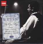 Cover for album: Giuseppe di Stefano, Verdi, Puccini, Bellini, Bizet, Mascagni, Thomas – The Opera Singer(3×CD, Compilation, Stereo, Mono)
