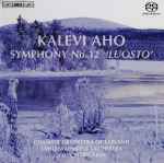 Cover for album: Kalevi Aho, Chamber Orchestra Of Lapland, Lahti Symphony Orchestra, John Storgårds – Symphony No. 12 'Luosto'(SACD, Album, Hybrid, Multichannel)