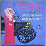 Cover for album: Virgil Thomson, Gertrude Stein, The Santa Fe Opera, Raymond Leppard – The Mother Of Us All