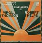 Cover for album: Virgil Thomson / Robert Helps – Symphonies(LP, Stereo)
