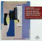 Cover for album: Arthur Berger (2), Harold Shapero, Virgil Thomson - David Kopp (2), Rodney Lister – Works For Piano Four-Hands(CD, Album)