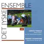 Cover for album: Det Jyske Ensemble, Ludwig Thuille, Robert Schumann – Sekstet I B-dur : Klaverkvartet I Es-dur, opus 47(CD, Album)