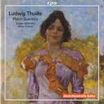 Cover for album: Ludwig Thuille, Vogler Quartett, Oliver Triendl – Piano Quartets(CD, Stereo)