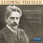 Cover for album: Ludwig Thuille, Rebecca Broberg, Frank Strobel – Ausgewählte Lieder · Selected Songs