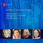 Cover for album: Ludwig Thuille, Sophie Bevan, Jennifer Johnston, Mary Bevan, Joseph Middleton – Songs