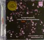 Cover for album: Ludwig Thuille Und Richard Strauss, Sabina von Walther, Helmut Deutsch – Lieder(CD, Album, Stereo)