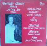 Cover for album: Dorothy Bales, Allan Sly - Bartok / Bacon / Nin – Twentieth Century Folk Songs For Violin(LP)