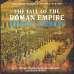 Cover for album: Dimitri Tiomkin / Nic Raine / The City Of Prague Philharmonic Orchestra – The Fall Of The Roman Empire (World Premiere Recording Of The Complete Film Score)(2×CD, Album)