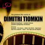 Cover for album: Dimitri Tiomkin, Richard Kaufman, London Voices, London Symphony Orchestra – The Greatest Film Scores Of Dimitri Tiomkin