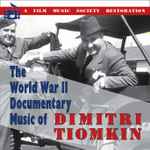 Cover for album: The World War II Documentary Music Of Dimitri Tiomkin(CD, Compilation, Limited Edition)