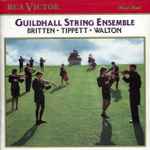 Cover for album: Britten, Tippett, Walton, Guildhall String Ensemble – Britten · Tippett · Walton