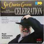 Cover for album: Sir Charles Groves, Royal Philharmonic Orchestra – Elgar, Britten, Vaughan Williams, Tippett – An English Celebration
