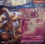 Cover for album: Tippett - Bournemouth Symphony Orchestra, Richard Hickox – Symphony No. 2 / Suite From New Year(CD, )
