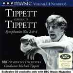 Cover for album: Michael Tippett / BBC Symphony Orchestra – Tippett Conducts Tippett: Symphonies Nos 2 & 4